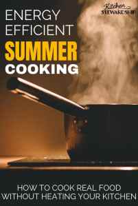 Energy Efficient Summer Cooking